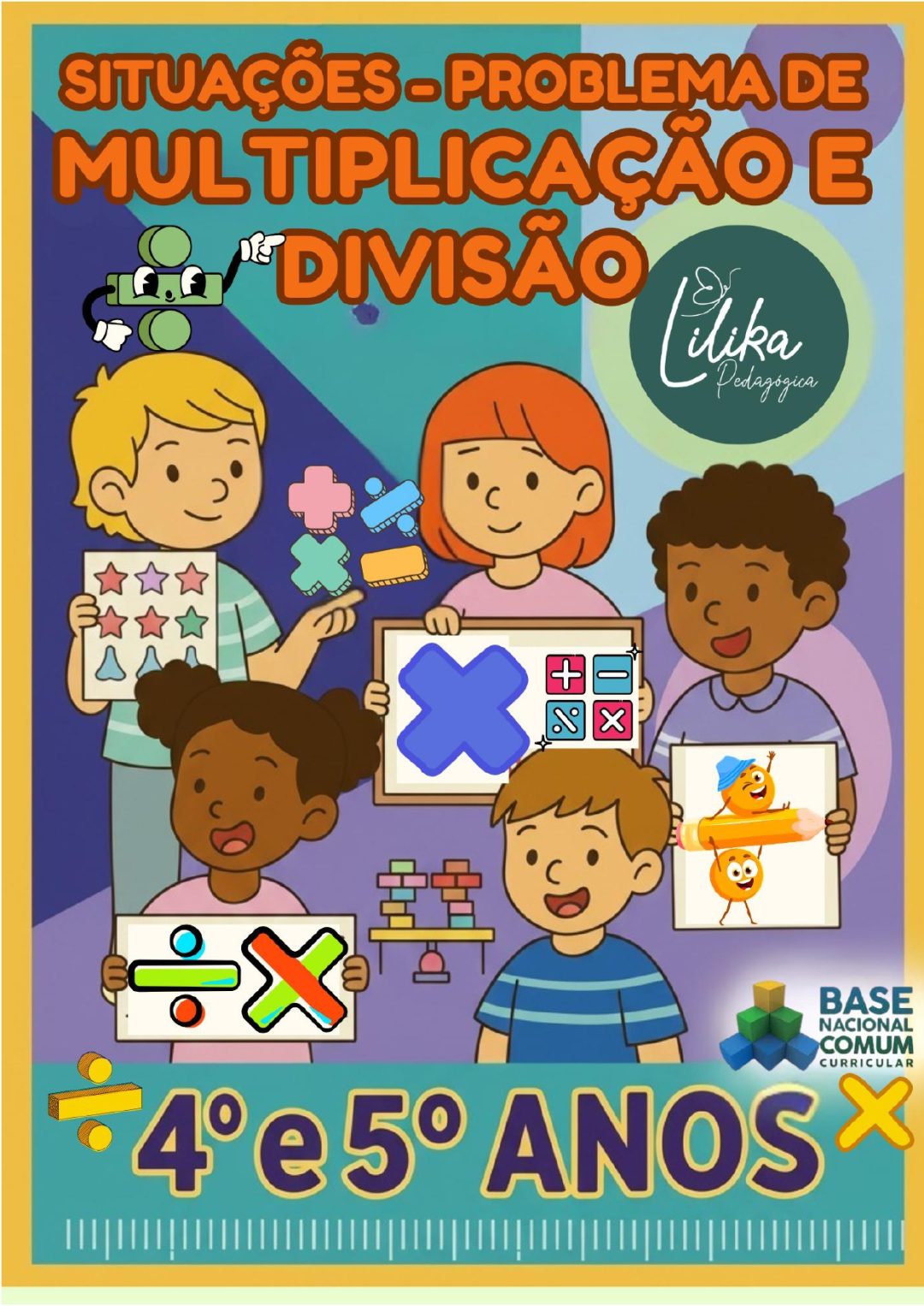 Multiplicação e Divisão - 4º e 5º anos